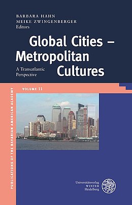 BAA-Publikation Vol. 11 Global Cities – Metropolitan Cultures