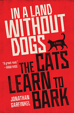 Cover of "In a Land without Dogs the Cats Learn to Bark" ©House of Anansi Press