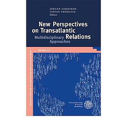 Buchcover "New Perspectives on Transatlantic Relations" ©Bayerische Amerika-Akademie