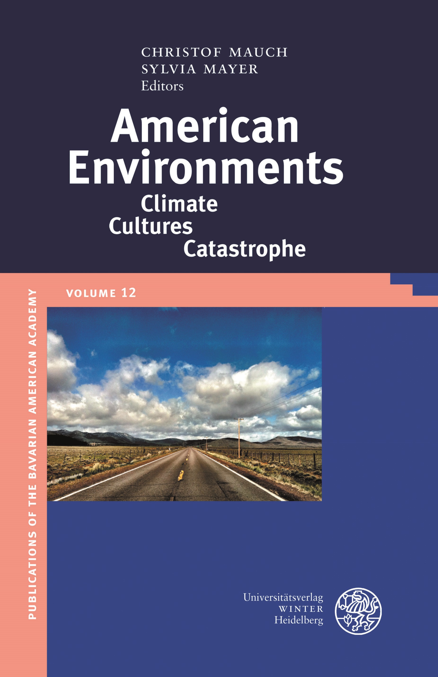 BAA-Publikation Vol. 12 American Environments: Climate, Cultures, Catastrophe