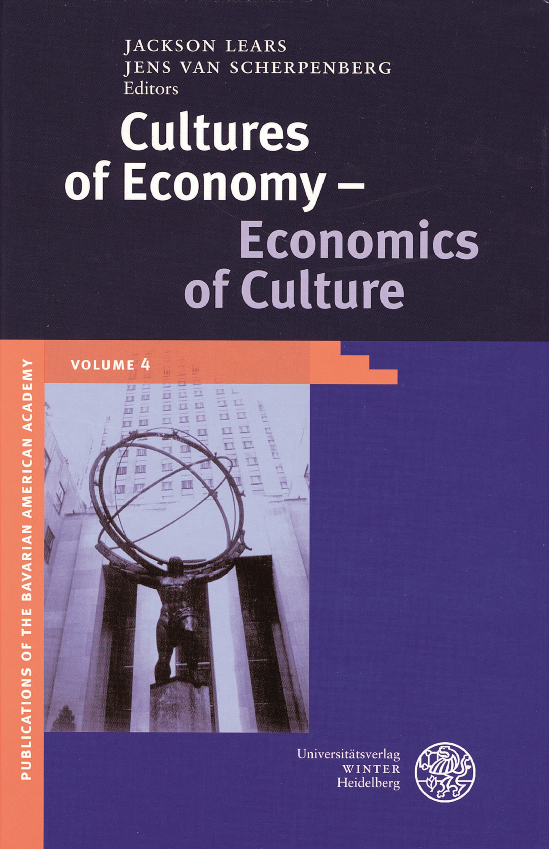 BAA-Publikation Vol. 4 Cultures of Economy – Economics of Culture